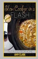 Slow Cooker in a Flash