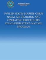 United States Marine Corps Naval Air Training and Operating Procedures Standardization (Natops) Program