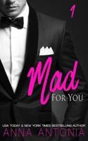 Mad for You (Mad, Bad, & Dangerous to Love)