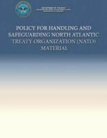 Policy for Handling and Safeguarding North Atlantic Treaty Organization (NATO) Material