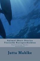 Animal Short Stories - Tierische Kurzgeschichten