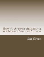 How to Attract Abundance as a Novice Amazon Author