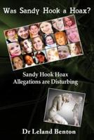 Was Sandy Hook a Hoax?
