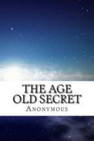 The Age Old Secret