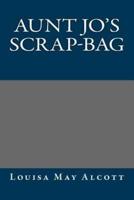 Aunt Jo's Scrap-Bag