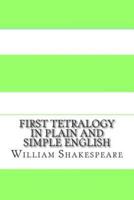 First Tetralogy in Plain and Simple English