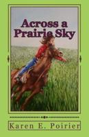 Across a Prairie Sky