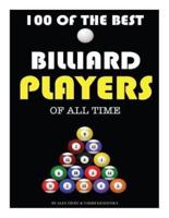 100 of the Best Billiard Players of All Time