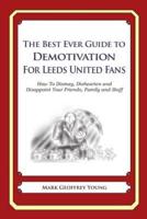 The Best Ever Guide to Demotivation for Leeds United Fans