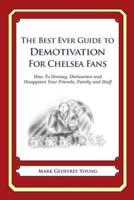 The Best Ever Guide to Demotivation for Chelsea Fans