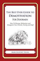The Best Ever Guide to Demotivation for Doormen