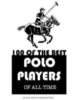 100 of the Best Polo Players of All Time