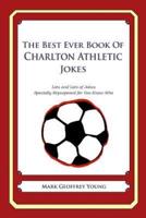 The Best Ever Book of Charlton Athletic Jokes
