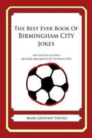 The Best Ever Book of Birmingham City Jokes