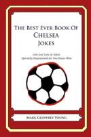 The Best Ever Book of Chelsea Jokes