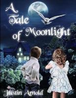 A Tale Of Moonlight