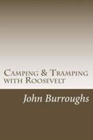 Camping & Tramping With Roosevelt