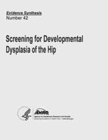 Screening for Developmental Dysplasia of the Hip