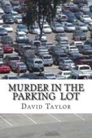Murder In The Parking