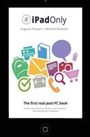 #Ipadonly. The First Real Post-PC Book
