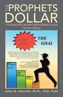 The Prophets Dollar (Second Edition): A Minister's Money Management Guide