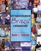 Fifty Years of Research on Brazil: A Photographic Journey