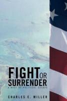 Fight or Surrender: A Reef of Political Essays