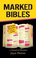 Marked Bibles: A Manual for Humanity
