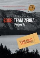 Code: Team Zebra: (Project 7)