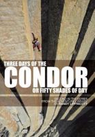 Three Days of the Condor or Fifty Shades of Dry: Second in the Series from the Adventure Library