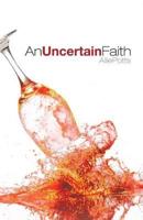 Uncertain Faith