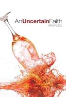 Uncertain Faith