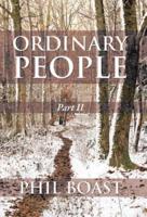 Ordinary People:  Part II