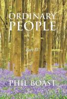 Ordinary People: Part IV