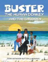 Buster the Human Donkey and the Children