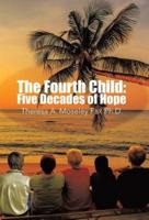 The Fourth Child: Five Decades of Hope