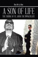 A Son of Life: The Triune of St. John the Immaculate