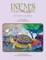 INEM'S FOLKLORE SERIES: The Tortoise and the Birds