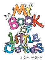 My Book of Little Creatures