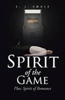 Spirit of the Game: Plus: Spirit of Romance