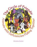 The Circle of Friends: Animals with Deficiencies Pulling Together