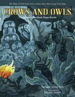 Crows and Owls: The Panchatantra Book Three Retold
