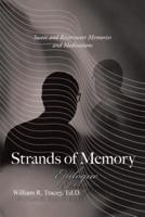 Strands of Memory - Epilogue: Sweet and Bittersweet Memories and Meditations