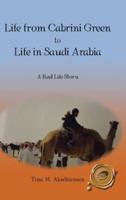 Life from Cabrini Green to Life in Saudi Arabia: A Real Life Story