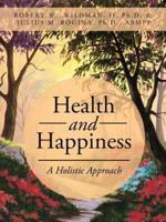 Health and Happiness: A Holistic Approach