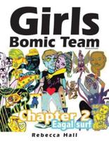 Girls Bomic Team: Chapter 2 Eagle surf