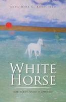 White Horse: Manuscript Found in Upper Bay