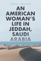 An American Woman's Life in Jeddah, Saudi Arabia