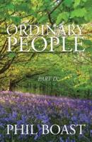 Ordinary People: Part IX