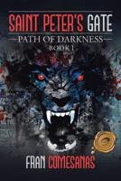 Saint Peter's Gate: Path of Darkness